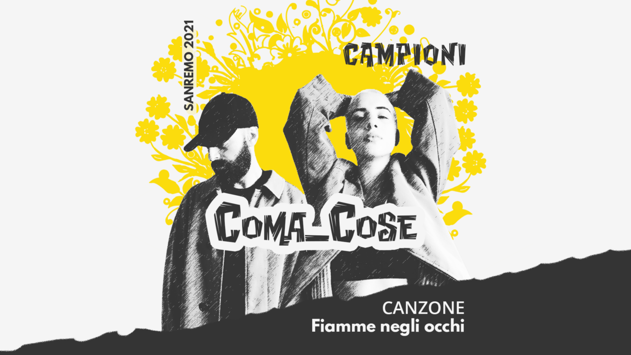 Il Testo Di Fiamme Negli Occhi Dei Coma Cose Sanremo 2021 Open